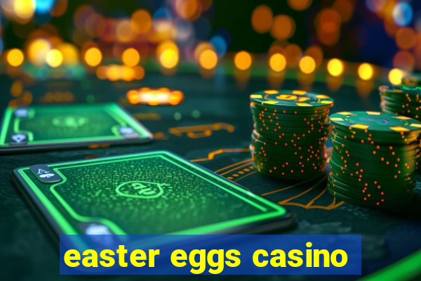 easter eggs casino