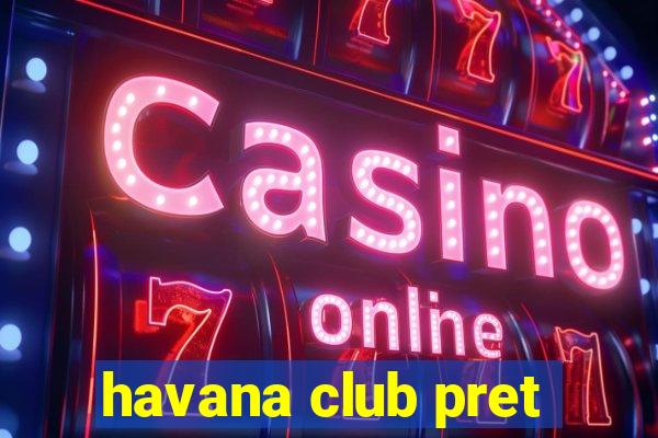 havana club pret