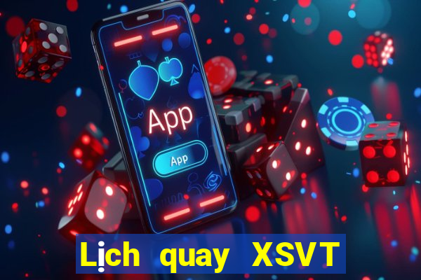 Lịch quay XSVT ngày 24