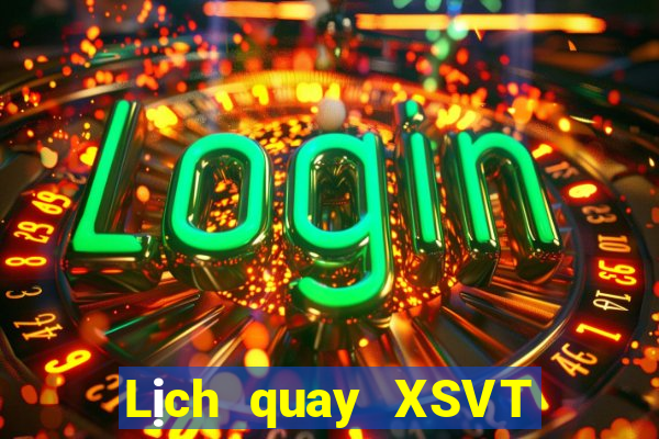 Lịch quay XSVT ngày 24