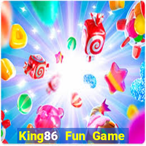 King86 Fun Game Bài Pc