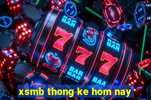 xsmb thong ke hom nay