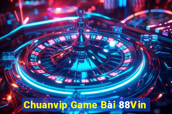 Chuanvip Game Bài 88Vin