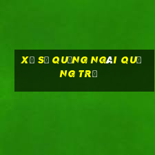 xổ số quảng ngãi quảng trị