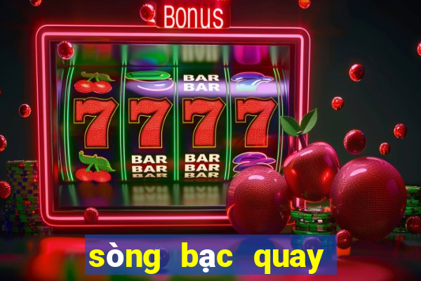 sòng bạc quay tiền điện tử