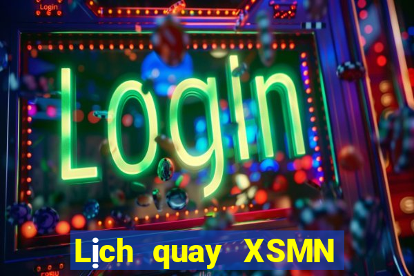 Lịch quay XSMN Chủ Nhật