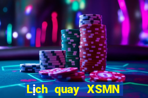 Lịch quay XSMN Chủ Nhật