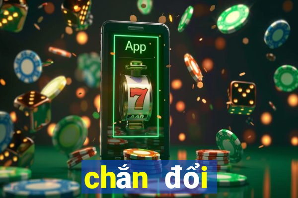 chắn đổi thưởng ios