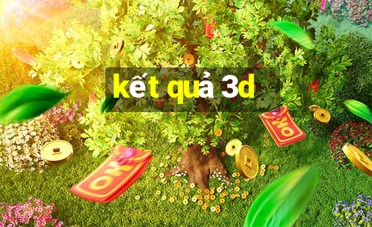 kết quả 3d