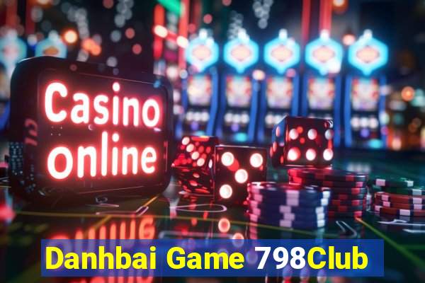 Danhbai Game 798Club