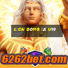 lich bong da u19