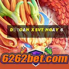 Dự đoán XSVT ngày 6