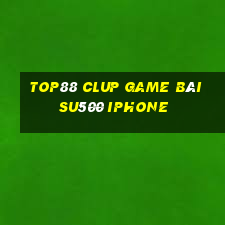 Top88 Clup Game Bài Su500 Iphone