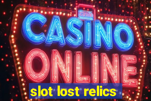 slot lost relics