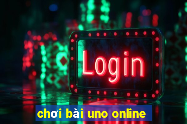 chơi bài uno online