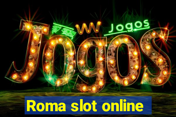 Roma slot online