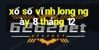 xổ số vĩnh long ngày 8 tháng 12