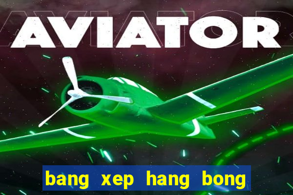 bang xep hang bong da viet nam 2021