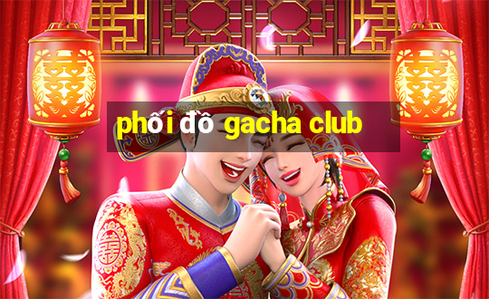 phối đồ gacha club