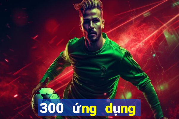 300 ứng dụng xổ số One Tải về