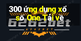 300 ứng dụng xổ số One Tải về