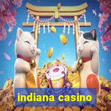 indiana casino