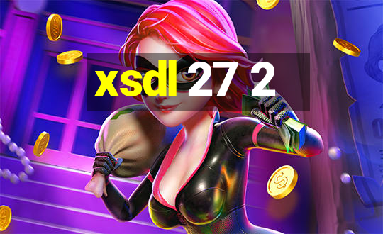 xsdl 27 2