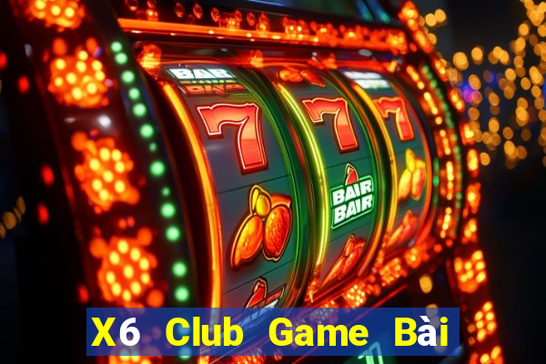 X6 Club Game Bài Liêng Online