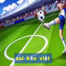 soi kèo việt nam và thái lan