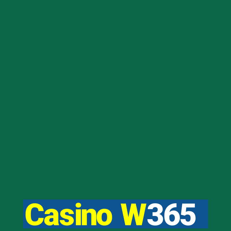 Casino W365