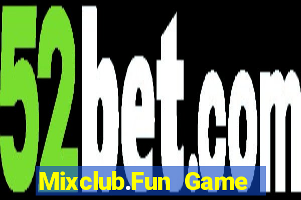 Mixclub.Fun Game Bài Hát