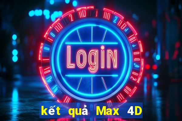 kết quả Max 4D ngày 5