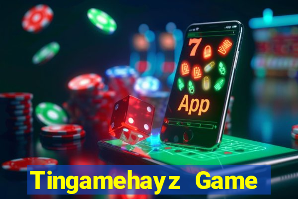 Tingamehayz Game Bài Kubet