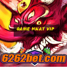 game nhat vip