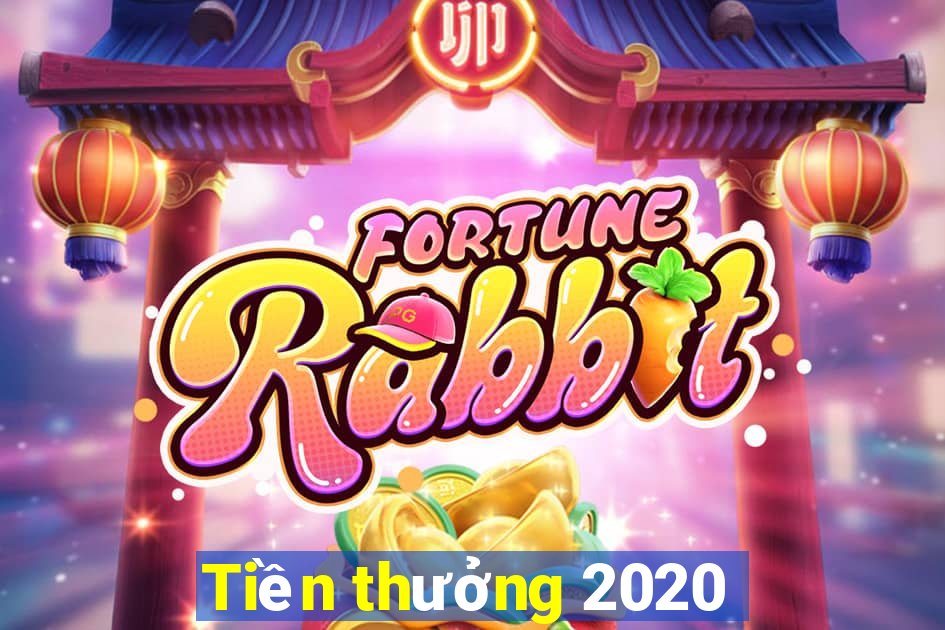 Tiền thưởng 2020