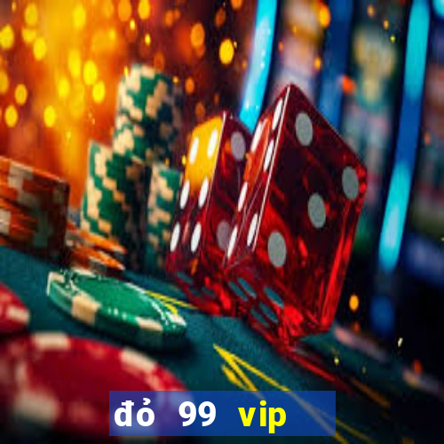 đỏ 99 vip   bắn cá nổ hũ