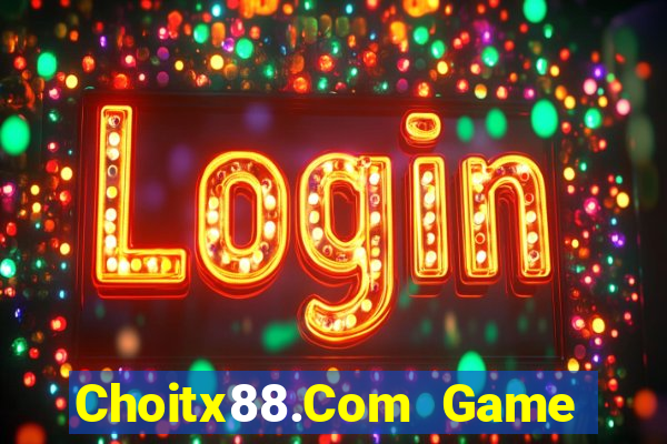 Choitx88.Com Game Bài Slot