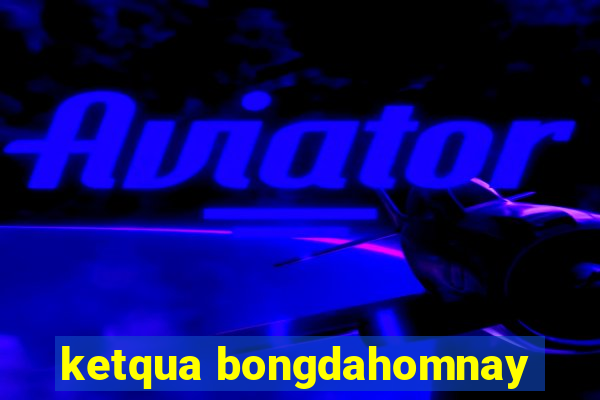 ketqua bongdahomnay