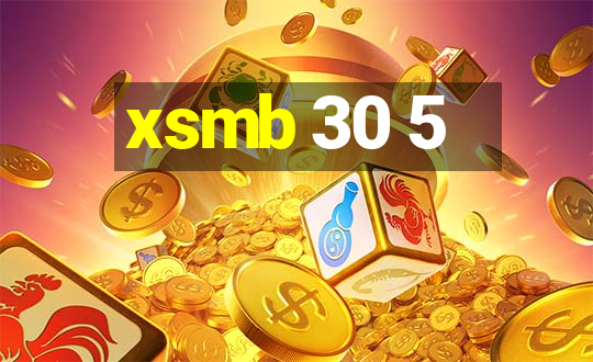 xsmb 30 5