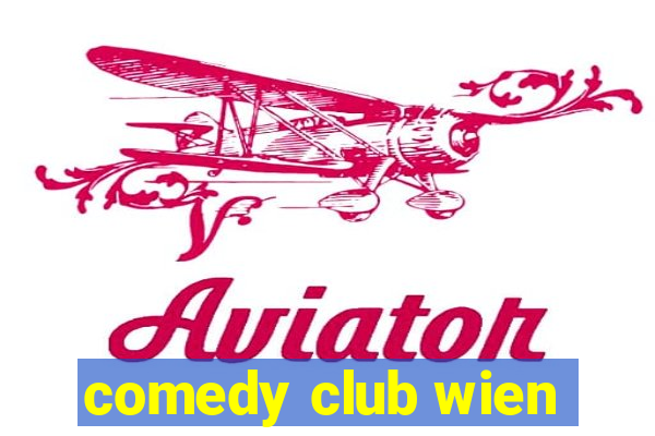 comedy club wien