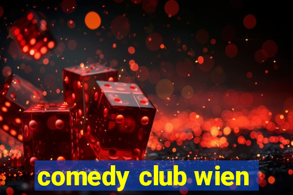 comedy club wien