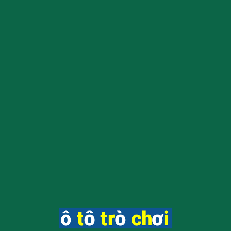 ô tô trò chơi