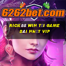 Rick88 Win Tải Game Bài Nhất Vip