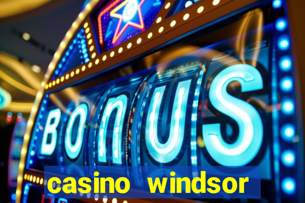 casino windsor table games