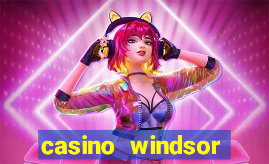 casino windsor table games