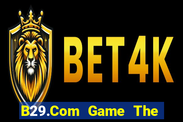 B29.Com Game The Bài Hay Nhất 2021