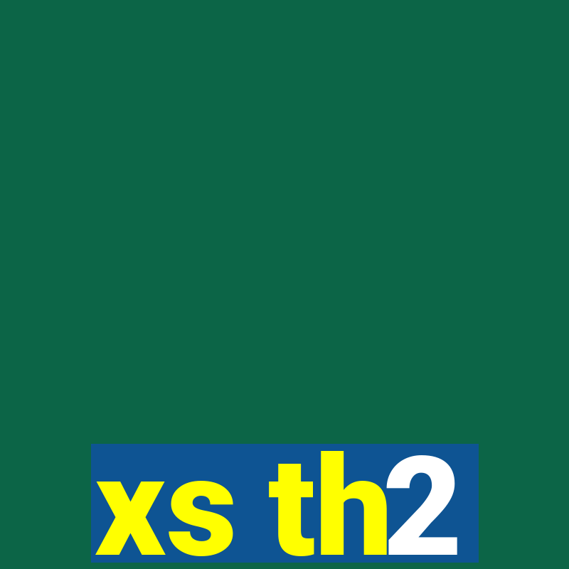 xs th2