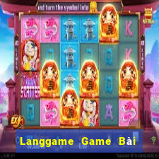 Langgame Game Bài Vip Club Đổi Thưởng