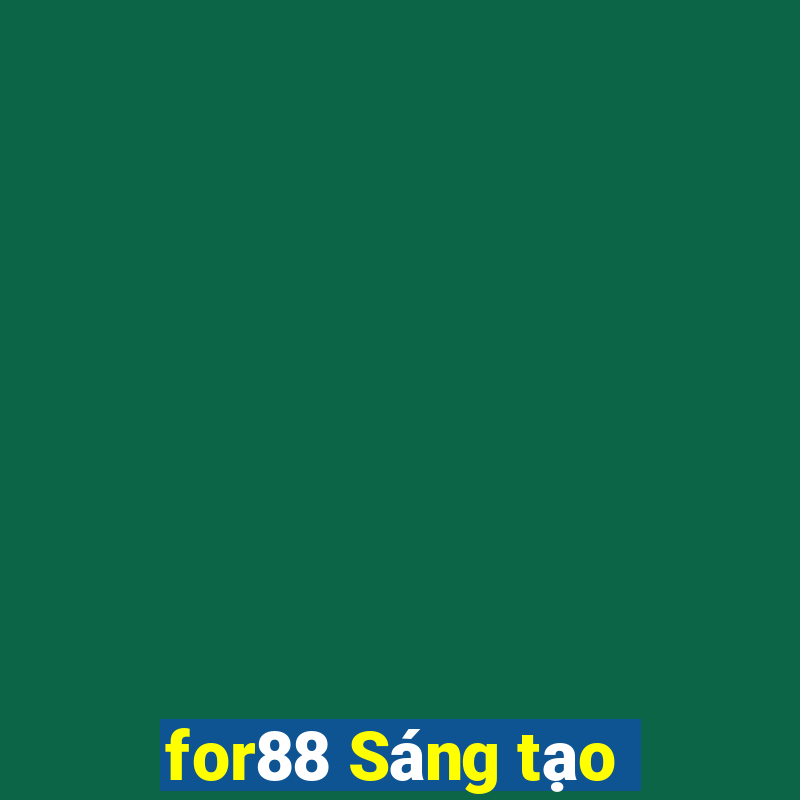 for88 Sáng tạo