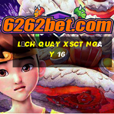 Lịch quay XSCT ngày 16